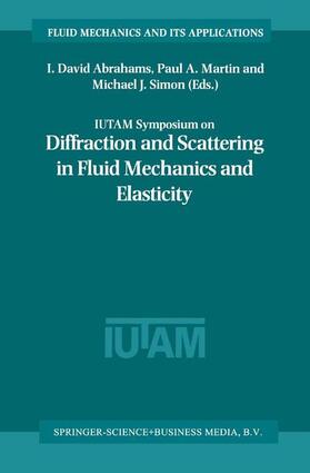 Abrahams / Simon / Martin |  IUTAM Symposium on Diffraction and Scattering in Fluid Mechanics and Elasticity | Buch |  Sack Fachmedien