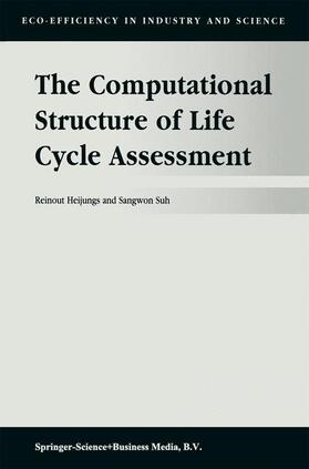 Heijungs |  The Computational Structure of Life Cycle Assessment | Buch |  Sack Fachmedien