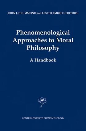Embree / Drummond |  Phenomenological Approaches to Moral Philosophy | Buch |  Sack Fachmedien