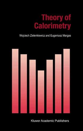 Margas / Zielenkiewicz |  Theory of Calorimetry | Buch |  Sack Fachmedien