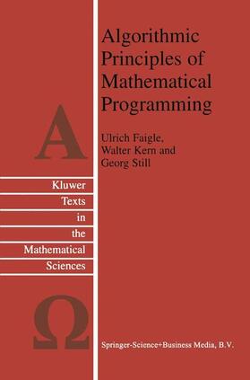 Faigle / Still / Kern |  Algorithmic Principles of Mathematical Programming | Buch |  Sack Fachmedien