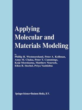 Westmoreland / Kollman / Chaka |  Applying Molecular and Materials Modeling | Buch |  Sack Fachmedien