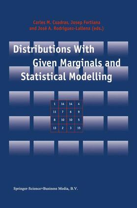 Cuadras / Rodríguez-Lallena / Fortiana |  Distributions With Given Marginals and Statistical Modelling | Buch |  Sack Fachmedien