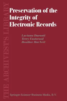 Duranti / MacNeil / Eastwood |  Preservation of the Integrity of Electronic Records | Buch |  Sack Fachmedien