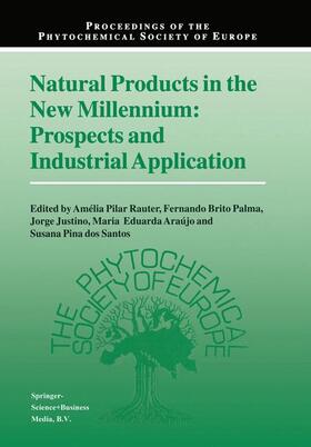 Rauter / Palma / Pina dos Santos |  Natural Products in the New Millennium: Prospects and Industrial Application | Buch |  Sack Fachmedien