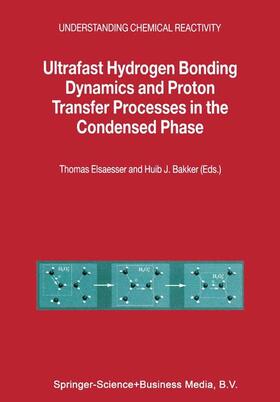 Becker / Elsaesser |  Ultrafast Hydrogen Bonding Dynamics and Proton Transfer Processes in the Condensed Phase | Buch |  Sack Fachmedien