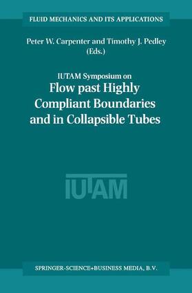 Pedley / Carpenter |  Flow Past Highly Compliant Boundaries and in Collapsible Tubes | Buch |  Sack Fachmedien