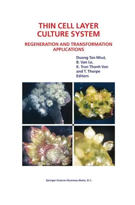 Thorpe |  Thin Cell Layer Culture System: Regeneration and Transformation Applications | Buch |  Sack Fachmedien