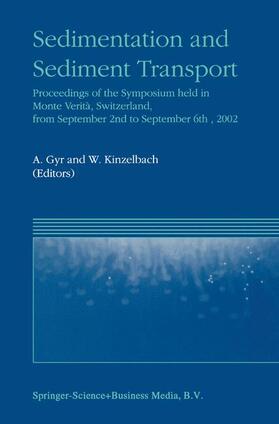 Kinzelbach / Gyr |  Sedimentation and Sediment Transport | Buch |  Sack Fachmedien