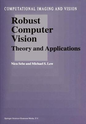Lew / Sebe |  Robust Computer Vision | Buch |  Sack Fachmedien