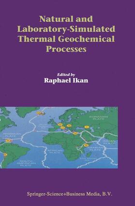 Ikan |  Natural and Laboratory Simulated Thermal Geochemical Processes | Buch |  Sack Fachmedien