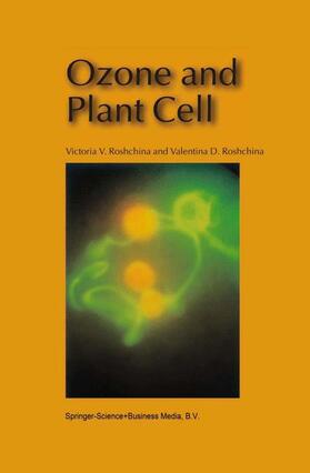 Roshchina |  Ozone and Plant Cell | Buch |  Sack Fachmedien