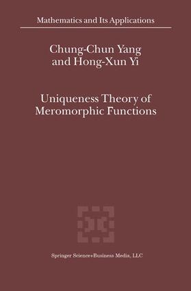  Uniqueness Theory of Meromorphic Functions | Buch |  Sack Fachmedien