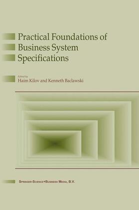 Baclavski / Kilov |  Practical Foundations of Business System Specifications | Buch |  Sack Fachmedien