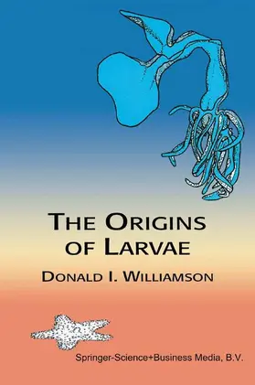 Williamson |  The Origins of Larvae | Buch |  Sack Fachmedien