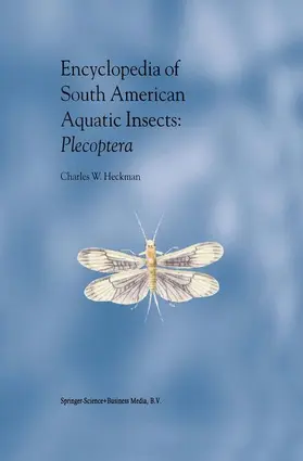 Heckman |  Encyclopedia of South American Aquatic Insects: Plecoptera | Buch |  Sack Fachmedien