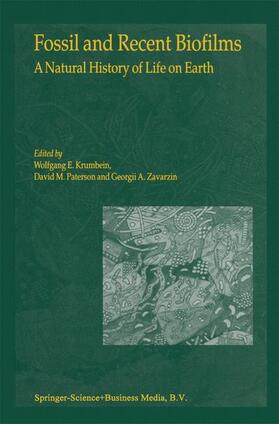 Krumbein / Zavarzin / Paterson |  Fossil and Recent Biofilms | Buch |  Sack Fachmedien