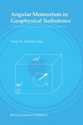 Nikolaevskiy |  Angular Momentum in Geophysical Turbulence | Buch |  Sack Fachmedien