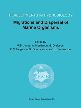 Jones / Ingólfsson / Svavarsson |  Migrations and Dispersal of Marine Organisms | Buch |  Sack Fachmedien