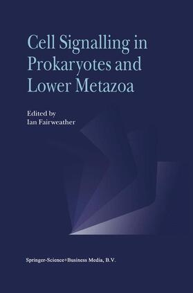 Fairweather |  Cell Signalling in Prokaryotes and Lower Metazoa | Buch |  Sack Fachmedien