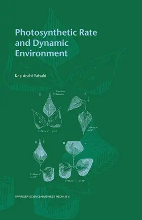 Yabuki |  Photosynthetic Rate and Dynamic Environment | Buch |  Sack Fachmedien