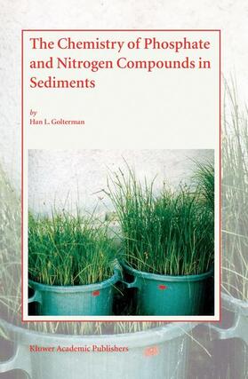 Golterman |  The Chemistry of Phosphate and Nitrogen Compounds in Sediments | Buch |  Sack Fachmedien