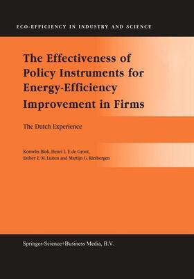 Blok / Rietbergen / de Groot |  The Effectiveness of Policy Instruments for Energy-Efficiency Improvement in Firms | Buch |  Sack Fachmedien