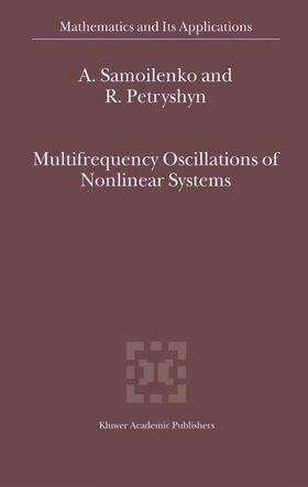 Petryshyn / Samoilenko |  Multifrequency Oscillations of Nonlinear Systems | Buch |  Sack Fachmedien