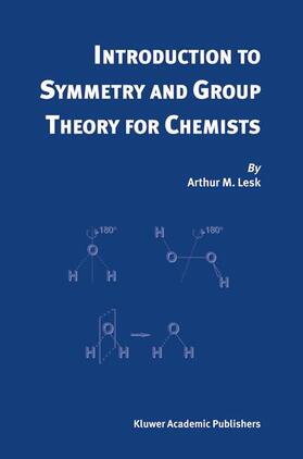 Lesk |  Introduction to Symmetry and Group Theory for Chemists | Buch |  Sack Fachmedien