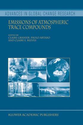 Granier / Reeves / Artaxo |  Emissions of Atmospheric Trace Compounds | Buch |  Sack Fachmedien