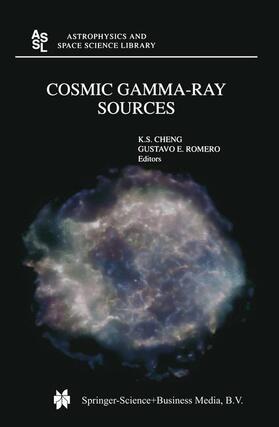 Romero / Cheng |  Cosmic Gamma-Ray Sources | Buch |  Sack Fachmedien