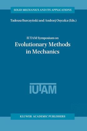 Osyczka / Burczynski |  IUTAM Symposium on Evolutionary Methods in Mechanics | Buch |  Sack Fachmedien