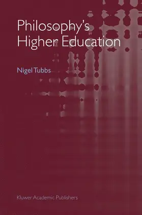 Tubbs |  Philosophy's Higher Education | Buch |  Sack Fachmedien