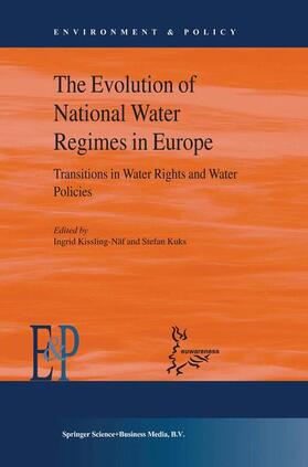 Kissling-Näf / Kuks |  The Evolution of National Water Regimes in Europe | Buch |  Sack Fachmedien