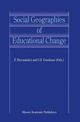 Goodson / Hernandez |  Social Geographies of Educational Change | Buch |  Sack Fachmedien