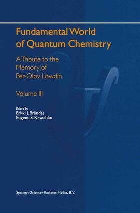 Kryachko / Brändas |  Fundamental World of Quantum Chemistry | Buch |  Sack Fachmedien