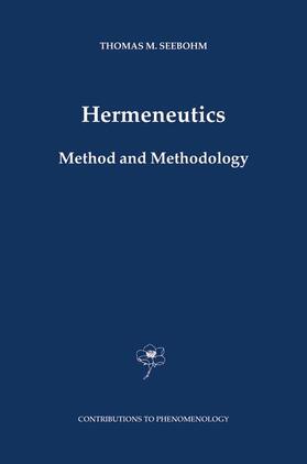 Seebohm |  Hermeneutics. Method and Methodology | Buch |  Sack Fachmedien