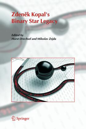 Zejda / Drechsel |  Zdenek Kopal's Binary Star Legacy | Buch |  Sack Fachmedien