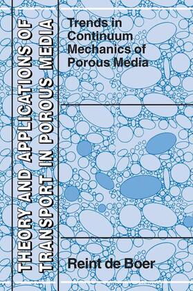 de Boer |  Trends in Continuum Mechanics of Porous Media | Buch |  Sack Fachmedien