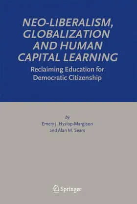 Sears / Hyslop-Margison |  Neo-Liberalism, Globalization and Human Capital Learning | Buch |  Sack Fachmedien