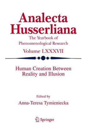 Tymieniecka |  Human Creation Between Reality and Illusion | Buch |  Sack Fachmedien