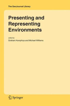 Williams / Humphrys |  Presenting and Representing Environments | Buch |  Sack Fachmedien