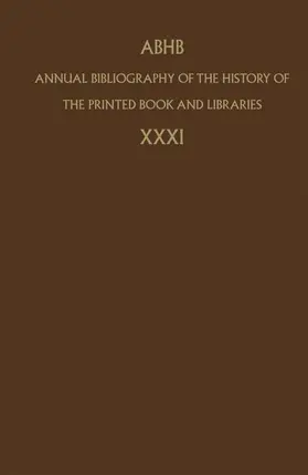  Annual Bibliography of the History of the Printed Book and Libraries | Buch |  Sack Fachmedien