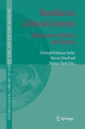 Rehmann-Sutter / Mieth / Düwell |  Bioethics in Cultural Contexts | Buch |  Sack Fachmedien