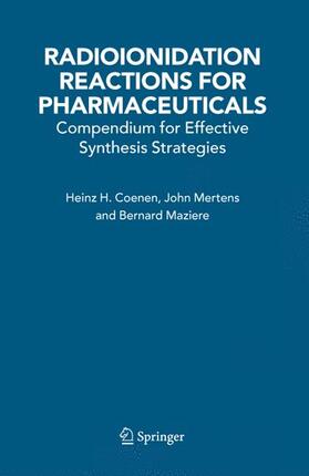 Coenen / Mazière / Mertens |  Radioionidation Reactions for Pharmaceuticals | Buch |  Sack Fachmedien