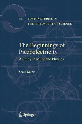 Katzir |  The Beginnings of Piezoelectricity | Buch |  Sack Fachmedien
