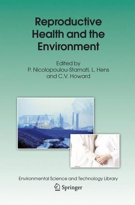 Nicolopoulou-Stamati / Howard / Hens |  Reproductive Health and the Environment | Buch |  Sack Fachmedien