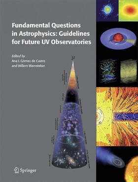 Wamsteker / Gómez de Castro |  Fundamental Questions in Astrophysics: Guidelines for Future UV Observatories | Buch |  Sack Fachmedien