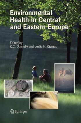 Cizmas / Donnelly |  Environmental Health in Central and Eastern Europe | Buch |  Sack Fachmedien