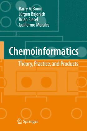 Bunin / Bajorath / Siesel |  Chemoinformatics: Theory, Practice, & Products | Buch |  Sack Fachmedien